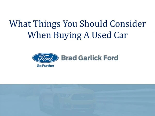 What Things You Should Consider When Buying A Used Car