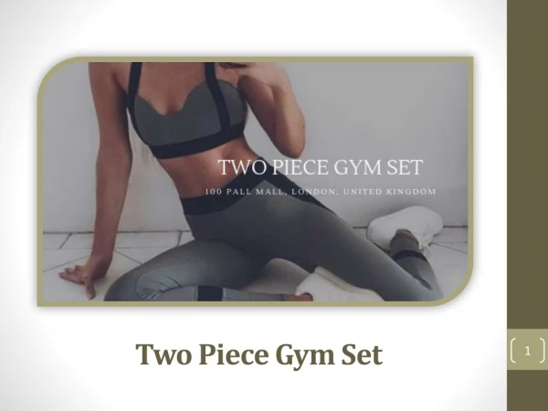 Settling On The Correct Decision For Your Two Piece Gym Set