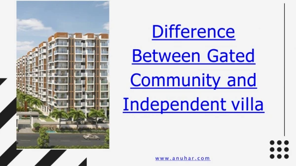 Difference Between Gated Community and Independent villa