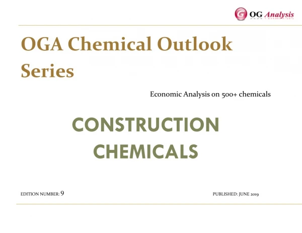OGA_Chemical Series_Construction Chemicals Market Outlook 2019-2025