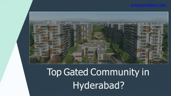 Top Gated Community in Hyderabad?