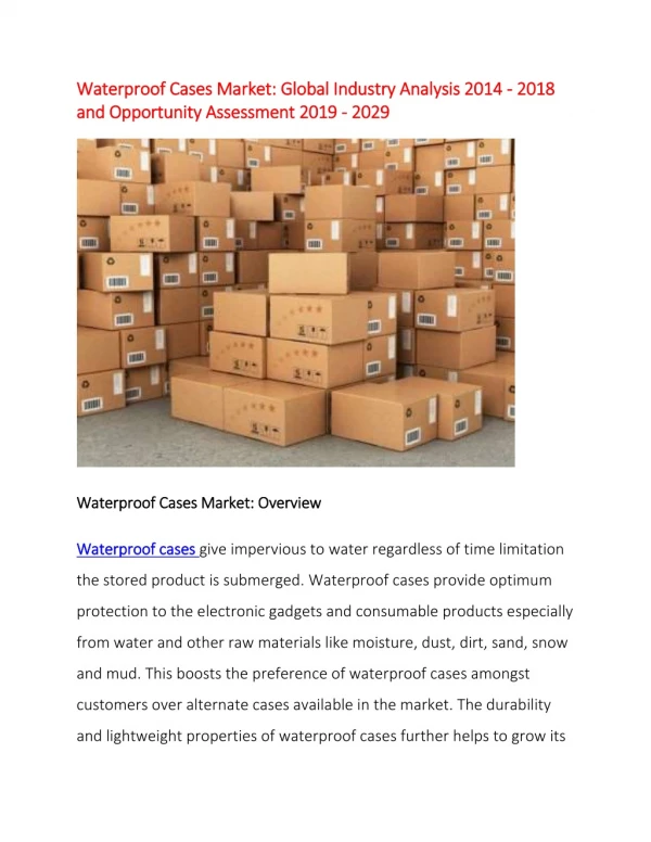 Global Waterproof Cases Market research Will Reflect Significant Growth Prospects during 2019 - 2029