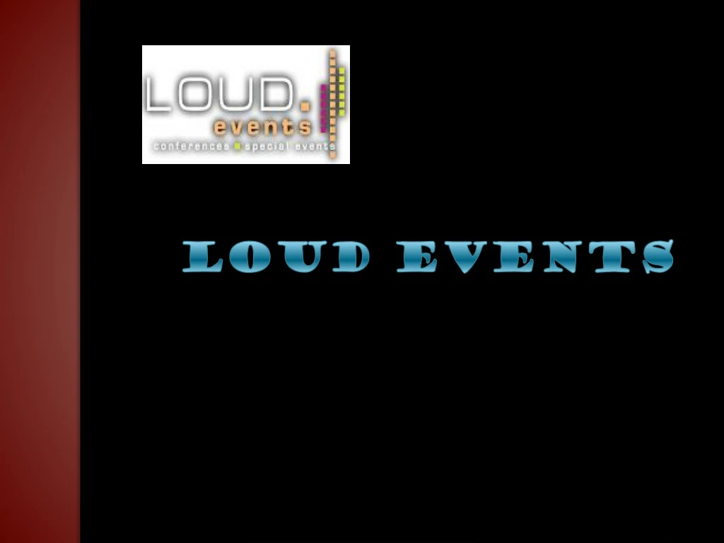 loud events