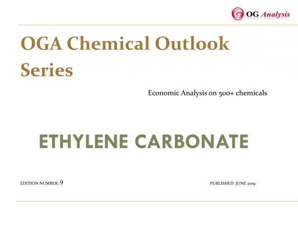 OGA_Chemical Series_Ethylene Carbonate Market Outlook 2019-2025