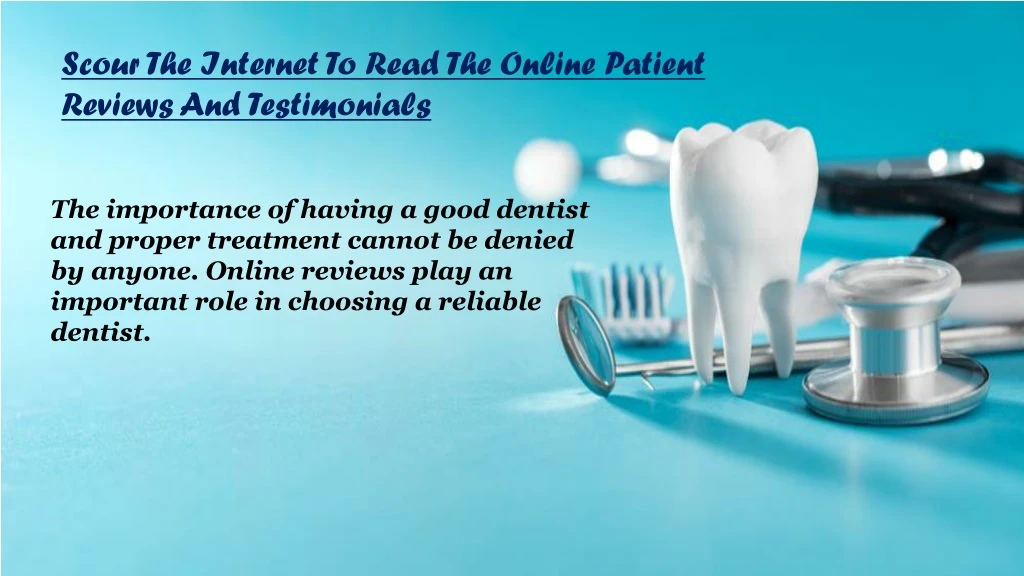 scour the internet to read the online patient