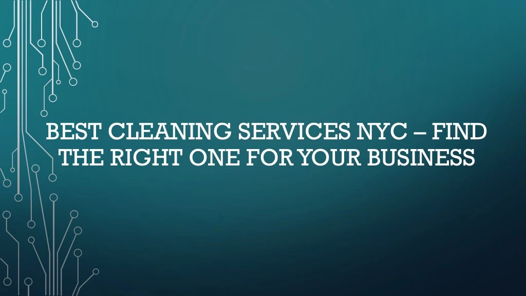 best cleaning services nyc find the right one for your business