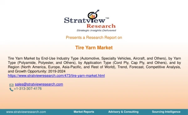 Tire Yarn Market | Trends & Forecast | 2019-2024