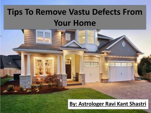 Tips To Remove Vastu Defects From Your Home