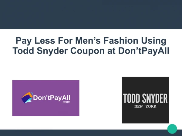 Striking Fashion at Low Price with Todd Snyder Coupon