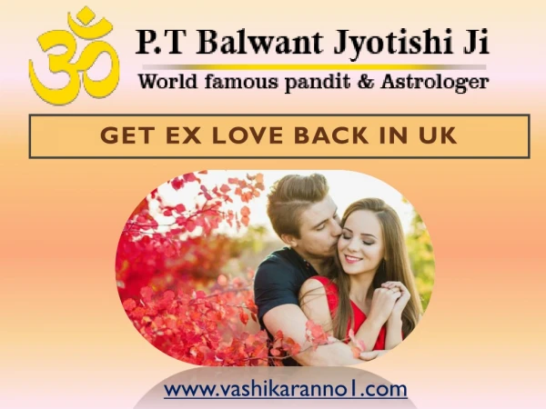 Get Ex Love Back in UK - ( 91-9950660034) - Pt. Balwant Jyotishi Ji