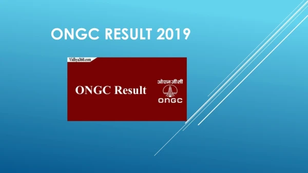 ONGC Result 2019: Download ONGC 107 Executive Exam Result & List
