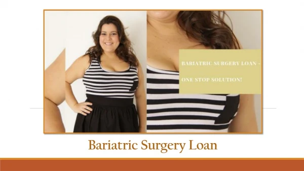 How Much Do You Require For Bariatric Surgery Loan