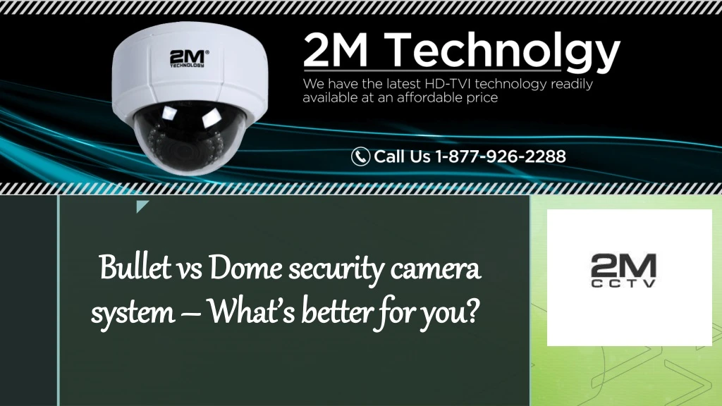 bullet vs dome security camera system what s better for you