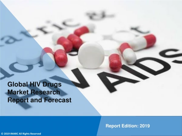 HIV Drugs Market Research Report, Share, Size, Trends and Forecast Till 2024