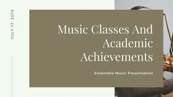 Music Classes And Academics Achievements
