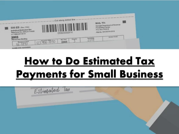 How to Do Estimated Tax Payments for Small Business