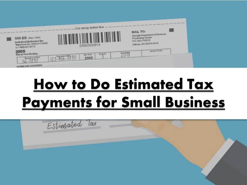 how to do estimated tax payments for small business