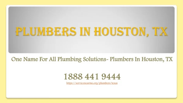 One Name For All Plumbing Solutions- Plumbers In Houston, TX