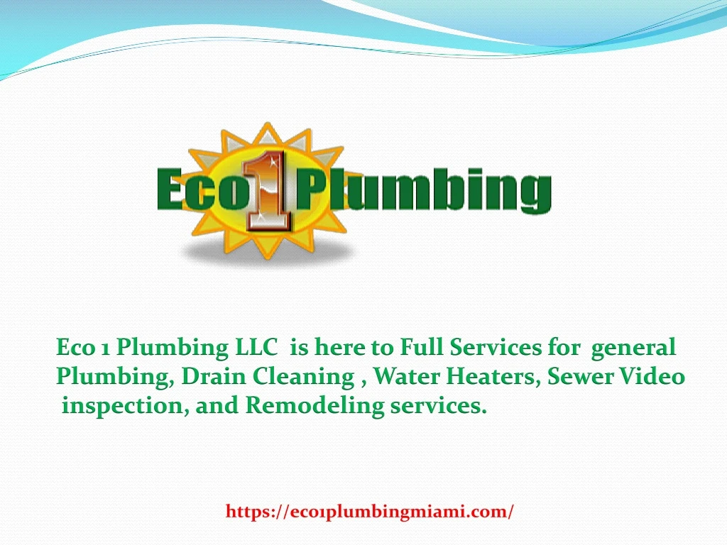 eco 1 plumbing llc is here to full services