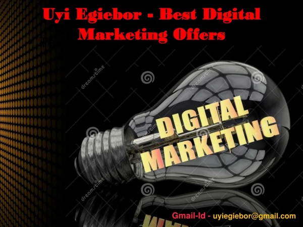 Utilizing Promoting Digital Marketing To Promote Your Business - Uyi Egiebor