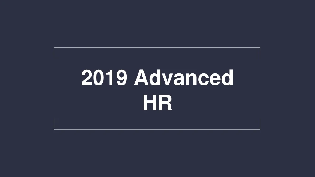 2019 advanced hr