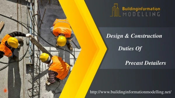 Design & Construction Duties of Precast Detailers