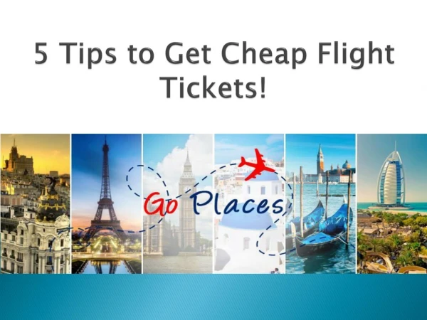 5 Tips to Get Cheap Flight Tickets!