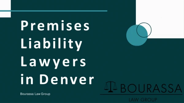 Premises Liability Lawyers in Denver