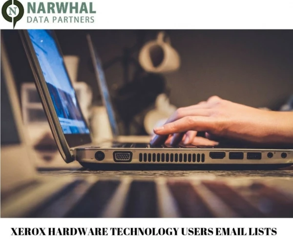 XEROX HARDWARE TECHNOLOGY USERS EMAIL LISTS
