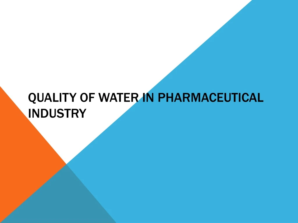 quality of water in pharmaceutical industry