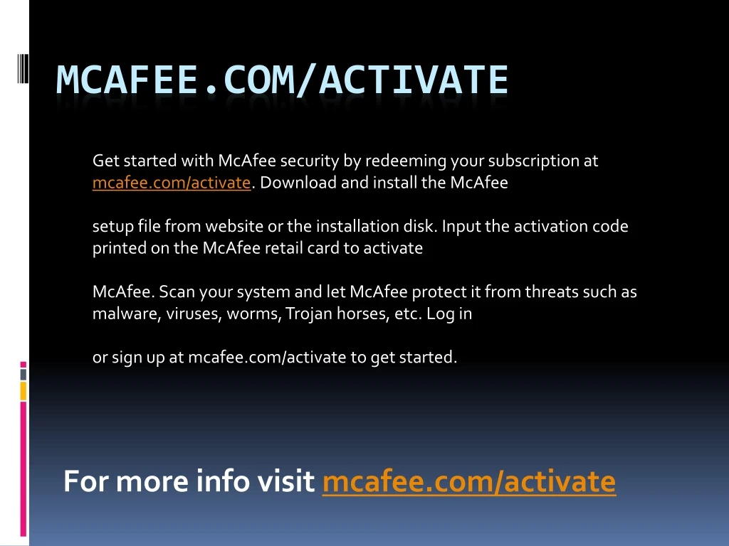 for more info visit mcafee com activate
