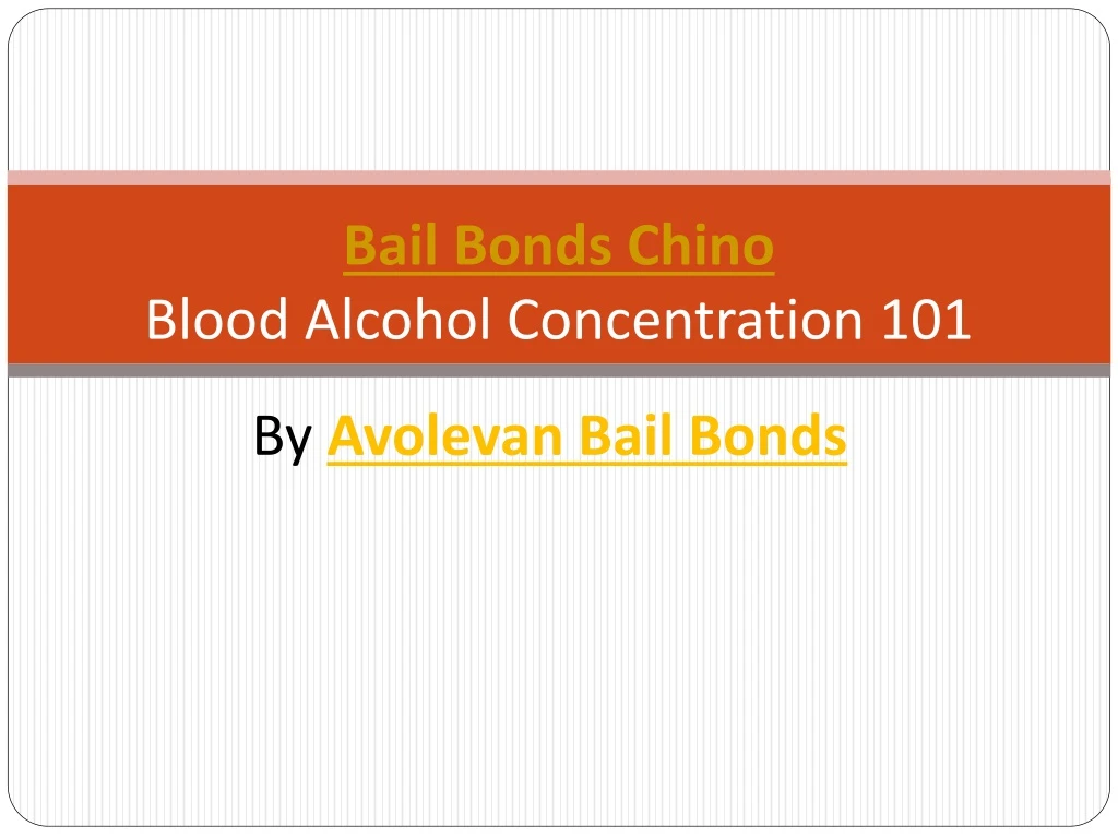 bail bonds chino blood alcohol concentration 101