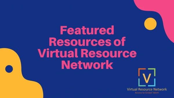 Featured Resources of Virtual Resource Network