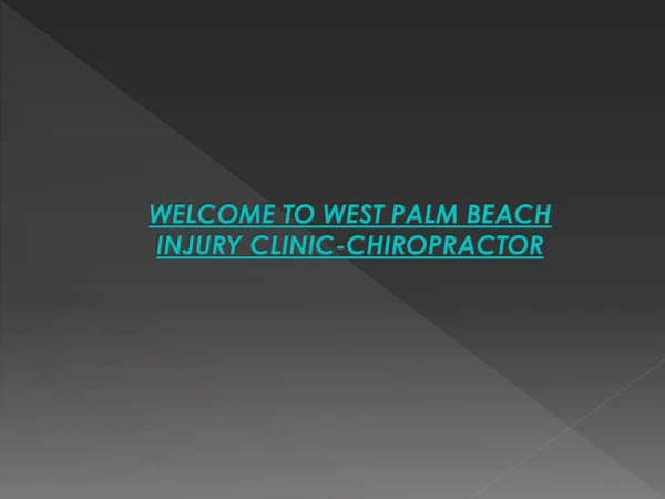 Chiropractor Accident care west palm beach