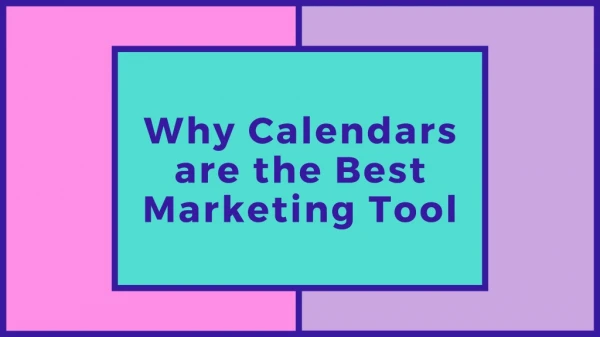 Why Calendars as a Marketing Tool