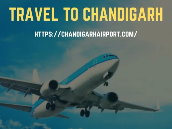 Travel To Chandigarh