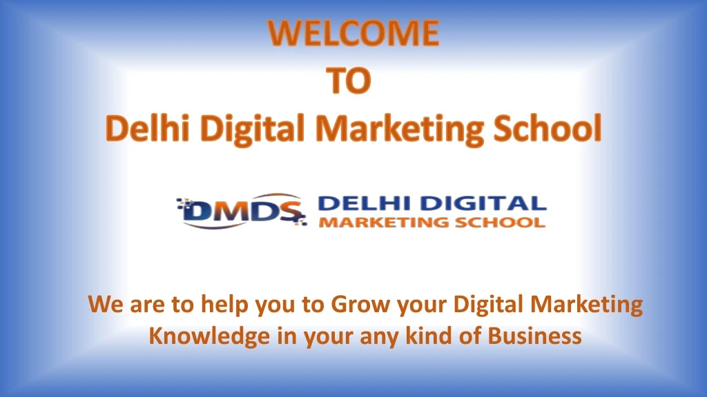 welcome to delhi digital marketing school