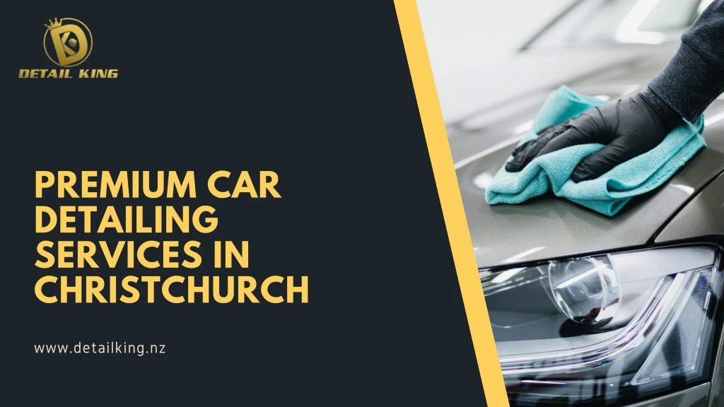 premium car detailing services in christchurch