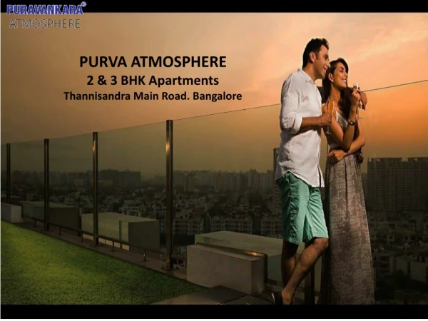 Purva Atmosphere Thanisandra Road, Bangalore