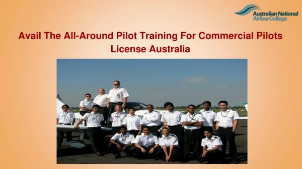 Avail The All-Around Pilot Training For Commercial Pilots License Australia