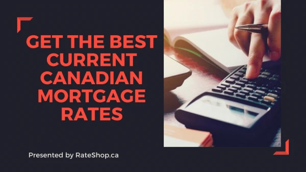 Get the Best Current Canadian Mortgage Rates