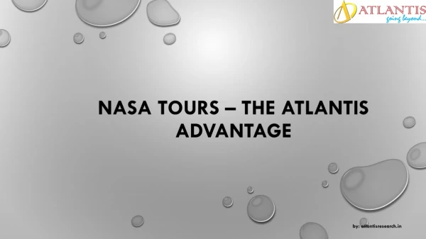 Learn the experience with Nasa Tours - The Atlantis Advantage