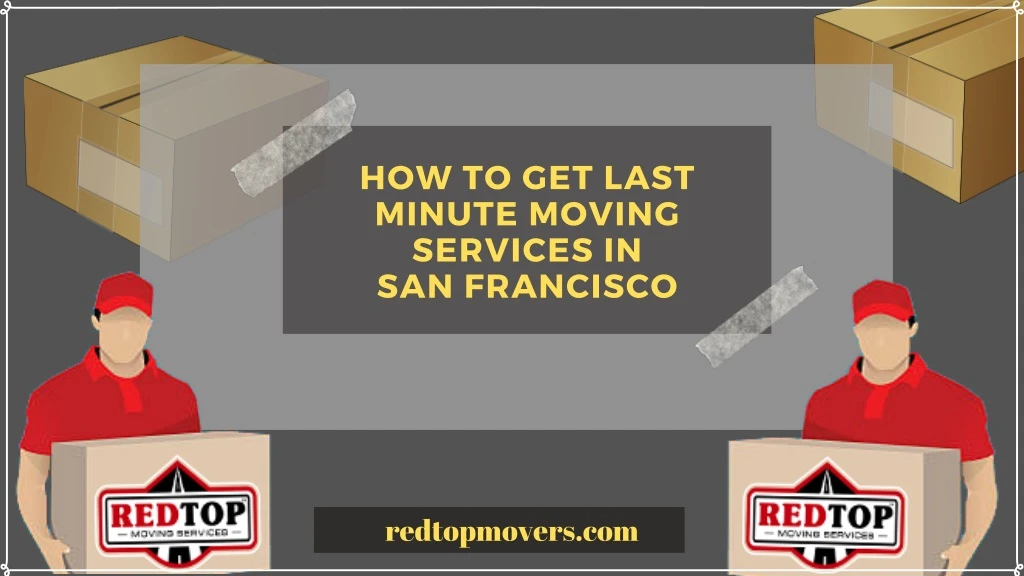 how to get last minute moving services