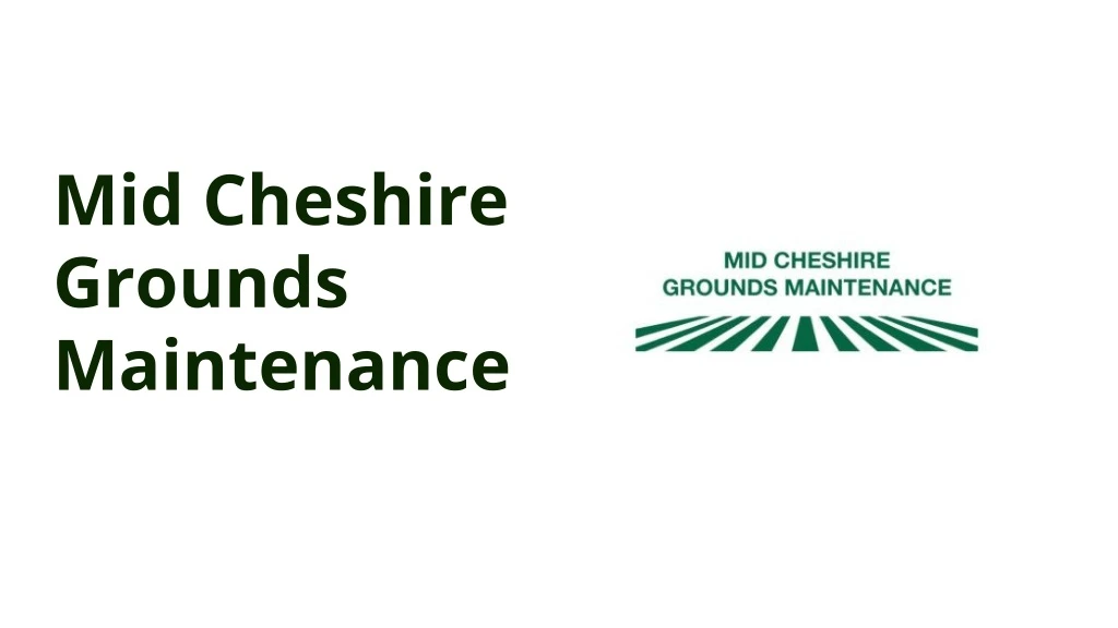 mid cheshire grounds maintenance