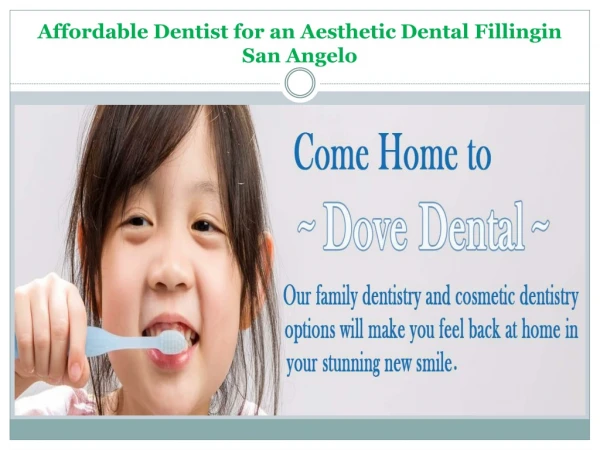 Affordable Dentist for an Aesthetic Dental Fillingin San Angelo
