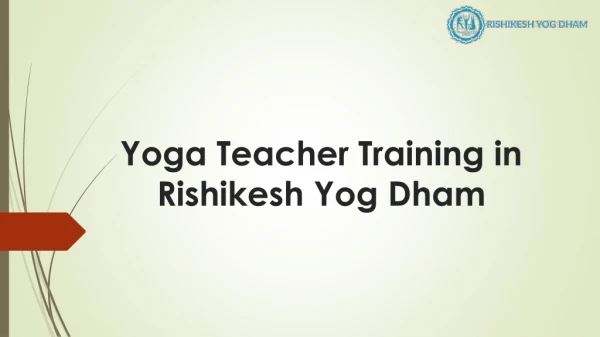 Yoga Teacher Training in Rishikesh Yog Dham