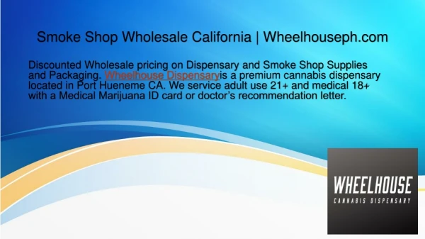 Smoke Shop Wholesale California | Wheelhouseph.com