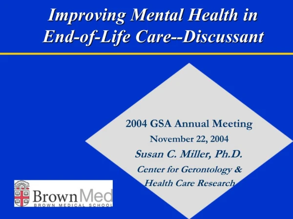 Improving Mental Health in End-of-Life Care--Discussant