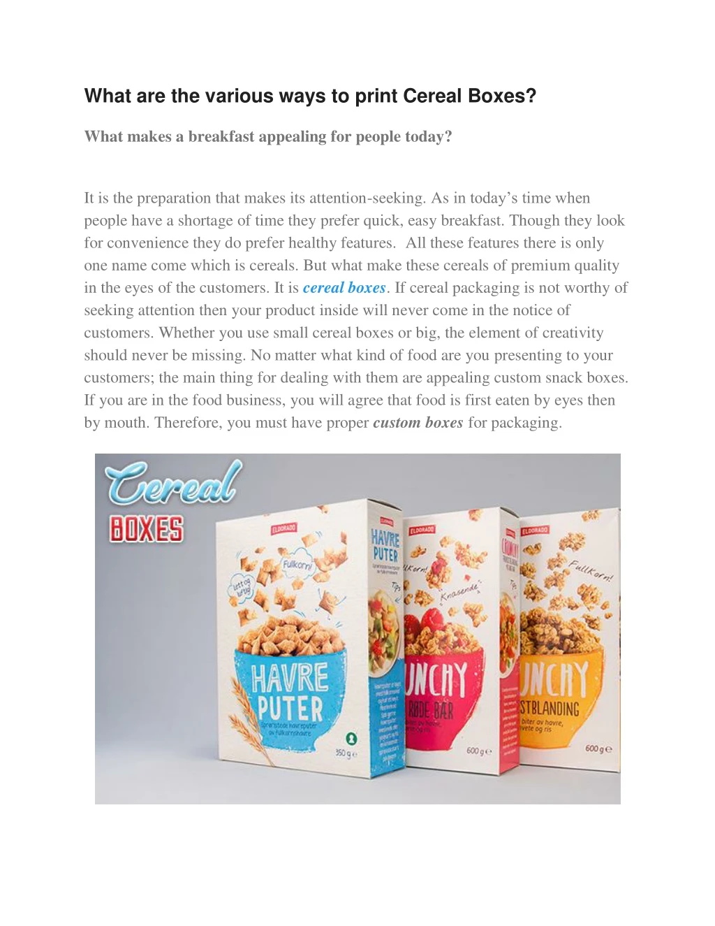 what are the various ways to print cereal boxes
