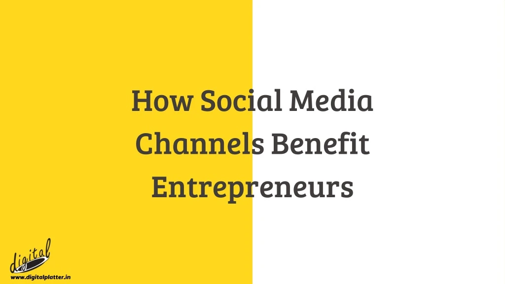 how social media channels benefit entrepreneurs